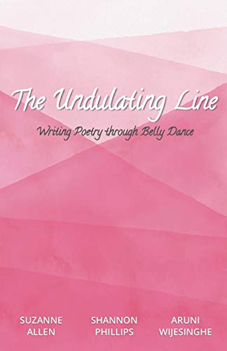 The Undulating Line: Writing Poetry through Belly Dance