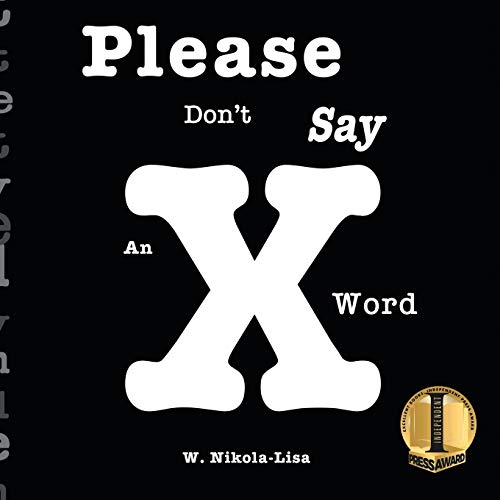 Please Don't Say an X Word - 9781734192315 - 9781734192315