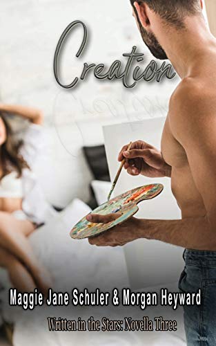 Creation : Written in the Stars: Novella Three