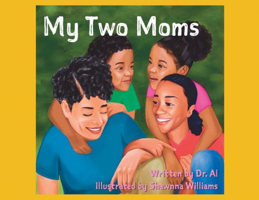 My Two Moms - 9781734218305