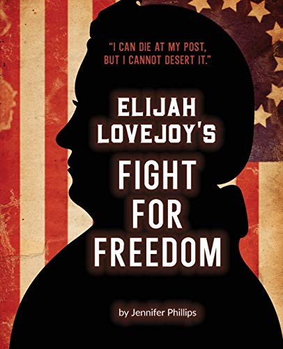 Elijah Lovejoy's Fight Fur Freedom - 9781734233629 - 9781734233629