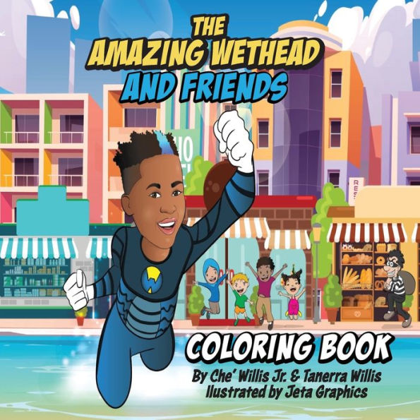 The Amazing Wethead & Friends Coloring Book (Adventures Of The Amazing Wethead & Friends)