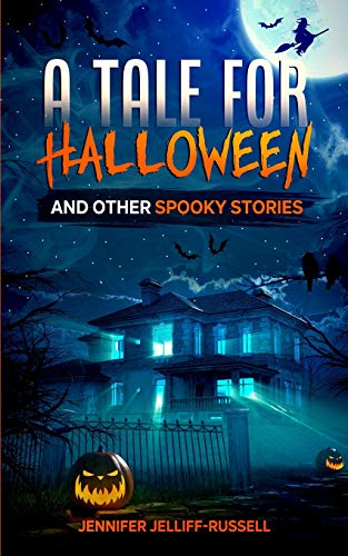 A Tale for Halloween and Other Spooky Stories : Scary Stories for Kids