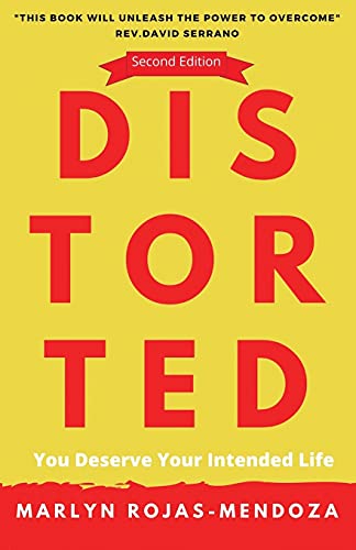 Distorted : You Deserve Your Intended Life