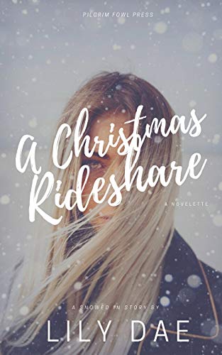 A Christmas Rideshare : A Novelette