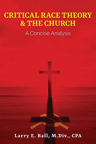 Critical Race Theory & the Church: A Concise Analysis