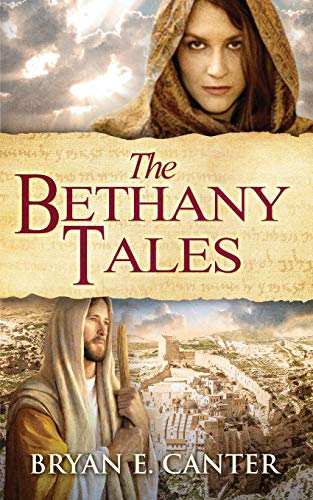 The Bethany Tales : Four Intertwined Stories of Restoration and Hope - 9781734371017
