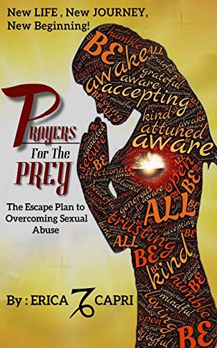 Prayers For The Prey: The Escape Plan to Overcoming Sexual Abuse