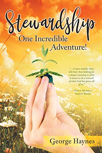 Stewardship: One Incredible Adventure!