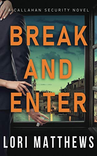 Break and Enter: Callahan Security Book 1