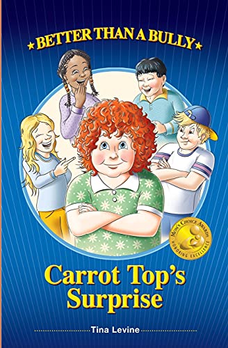 Better Than A Bully: Carrot Top's Surprise - 9781734461107