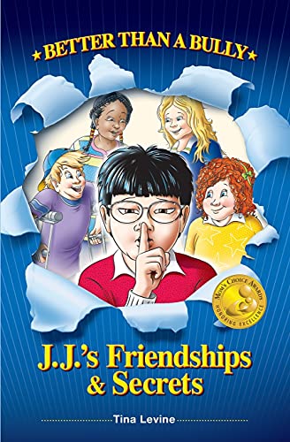 Better Than A Bully: J.J.'s Friendships & Secrets