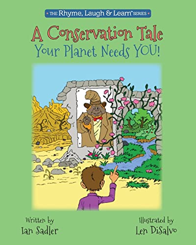 A Conservation Tale : Your Planet Needs You!