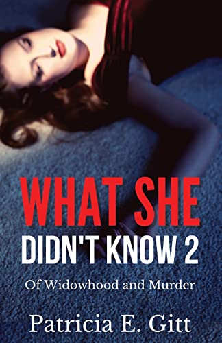What She Didn't Know 2: Of Widowhood And Murder