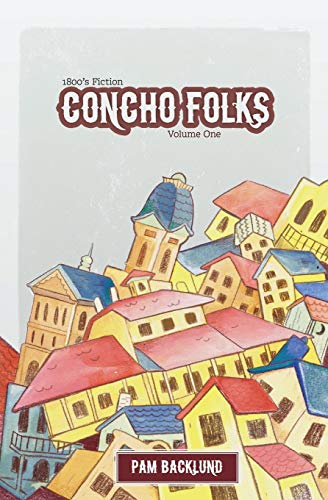 Concho Folks 1800s Fiction : Short Stories