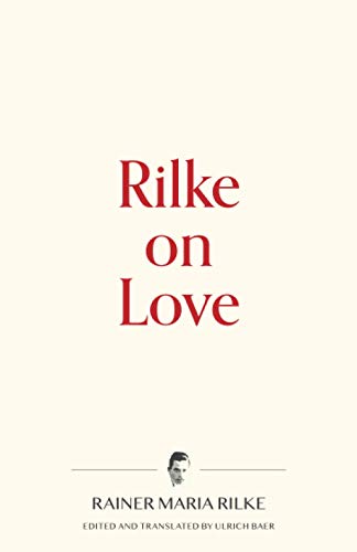 Rilke On Love (Warbler Press Contemplations)