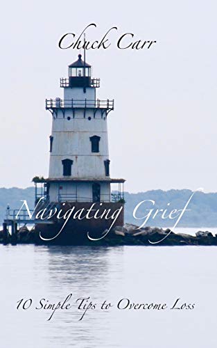 Navigating Grief : 10 Simple Tips to Overcome Your Loss