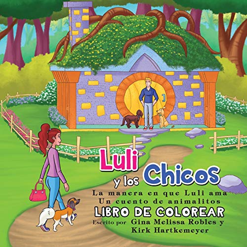 Luli y los Chicos : La manera en que Luli ama (Libro de Colorear)