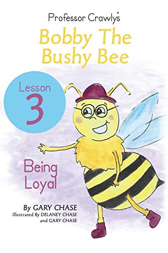 Professor Crawly's - Lesson 3: Being Loyal