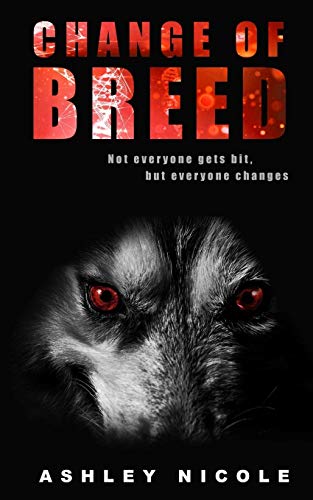 Change of Breed : The Beginning