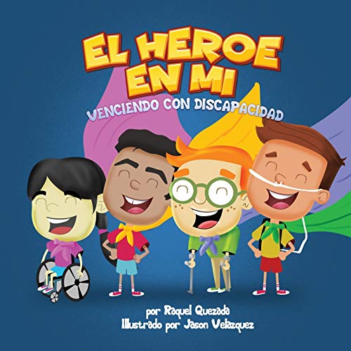 El H?roe De M? : Venciendo Con Discapacidad