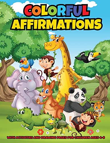 Colorful Affirmations: A Companion Coloring & Activity Book To, " Momma, What Color Am I?"