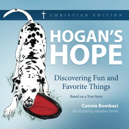 Hogan's Hope: Discovering Fun and Favorite Things - 9781734813326 - 9781734813326