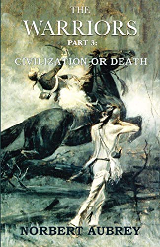 The Warriors: Part 3: Civilization or Death