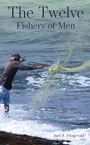 The Twelve Fishers Of Men