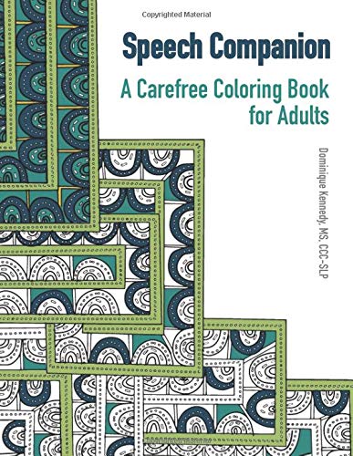 Speech Companion : A Carefree Coloring Book for Adults
