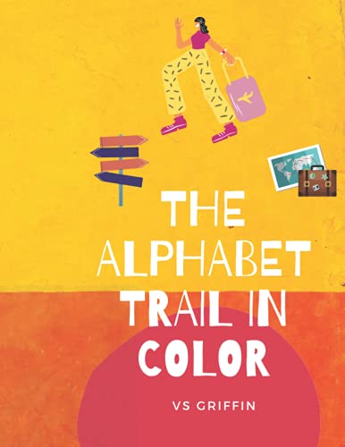 The Alphabet Trail In Color