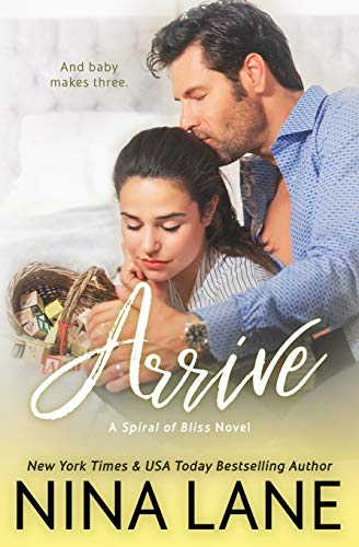Arrive : A Spiral of Bliss Novella