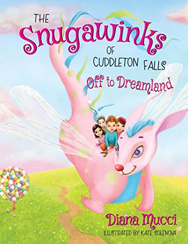 The Snugawinks of Cuddleton Falls, Off to Dreamland - 9781734996852
