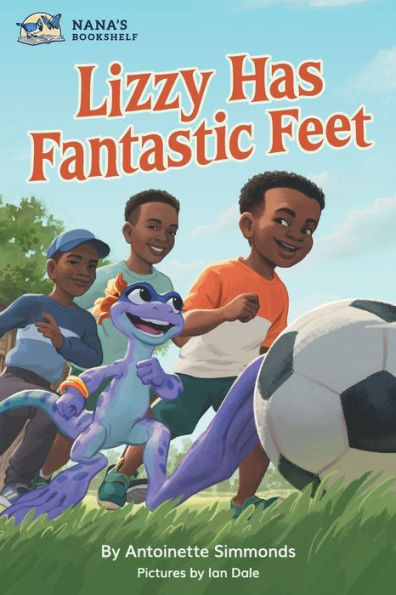 Lizzy Has Fantastic Feet (Nana's Bookshelf)