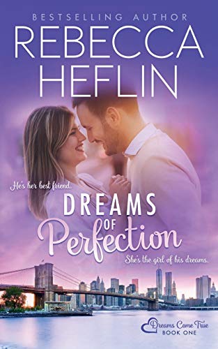 Dreams of Perfection : Book 1, Dreams Come True
