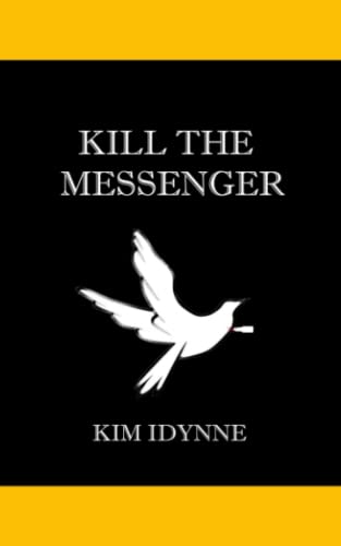 Kill The Messenger