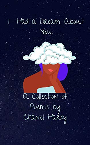 I Had a Dream About You : A Collection of Poems