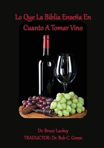 Lo Que La Biblia Ense??a En Cuanto A Tomar Vino