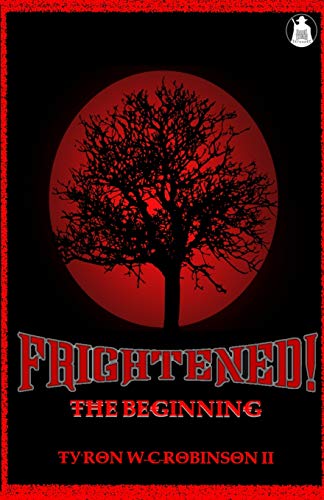 Frightened! : The Beginning