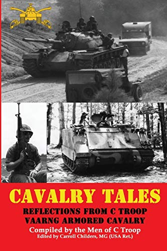 Cavalry Tales : Reflections from C Troop VAANG Armored Cavalry