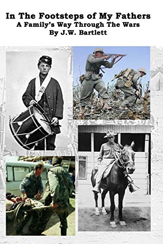 In the Footsteps of My Fathers : A Family Way Through the Wars