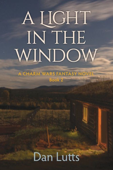 A Light In The Window: A Charm Wars Fantasy Novel