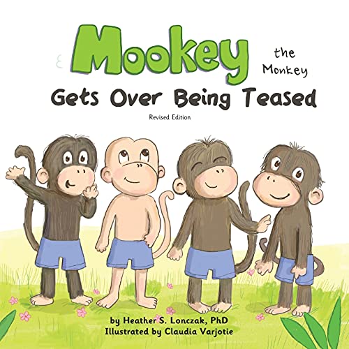 Mookey The Monkey: Gets Over Being Teased - 9781735362540