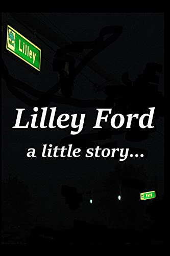 Lilley Ford : A Little Story...