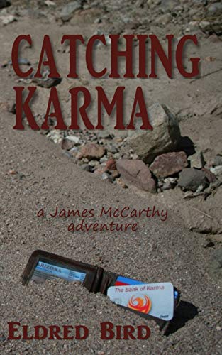 Catching Karma : A James Mccarthy Adventure - 9781735383545