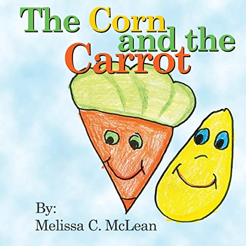 The Corn And The Carrot