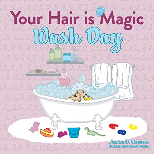 Your Hair is Magic: Wash Day