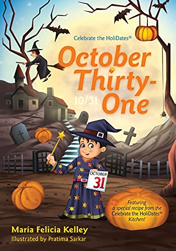 October Thirty-One: 10/31 (Celebrate The Holidates(R)) - 9781735550411