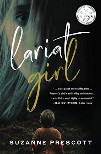 Lariat Girl : A Psychological Action Thriller with a Harrowing Kidnapping Premise