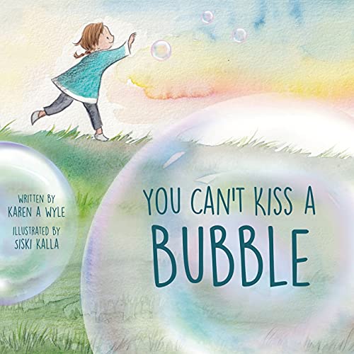 You Can't Kiss A Bubble - 9781735558608